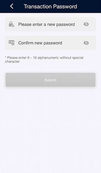 Step 1: Players please enter the transaction password and re-enter it to confirm it is correct.