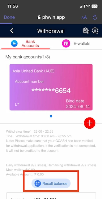 Step 4: In the withdrawal form select a bank account. Then press “Recall Balance” to transfer your balance to your main wallet.