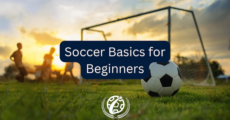 Football Basics: A Brief Introduction to the Sport of Football